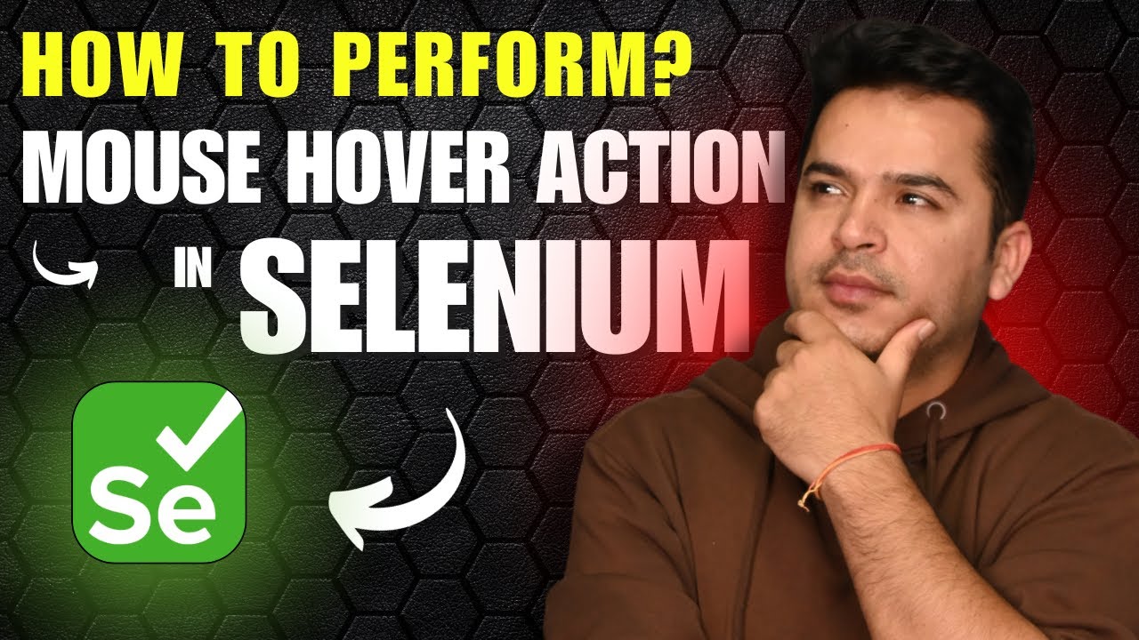 How to Perform Mouse Hover Action in Selenium WebDriver Using Actions Class