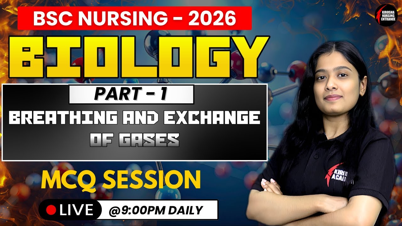 BSc Nursing 2026 Biology MCQs | Breathing & Exchange of Gases | Part 1 | Live Class