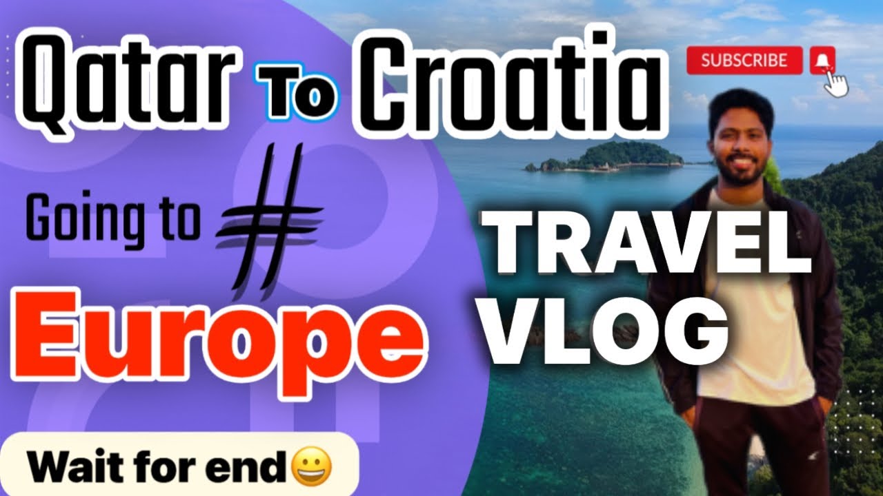 Qatar To Croatia||EUROPE|| కత్తర్ to క్రొయేషియా||యూరోప్||travel Vlog#telugu #europe #vlogs #india