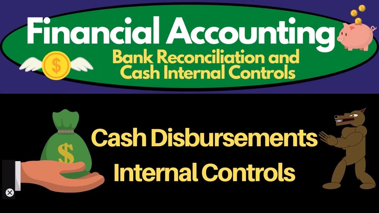 Cash Disbursements Internal Controls 40