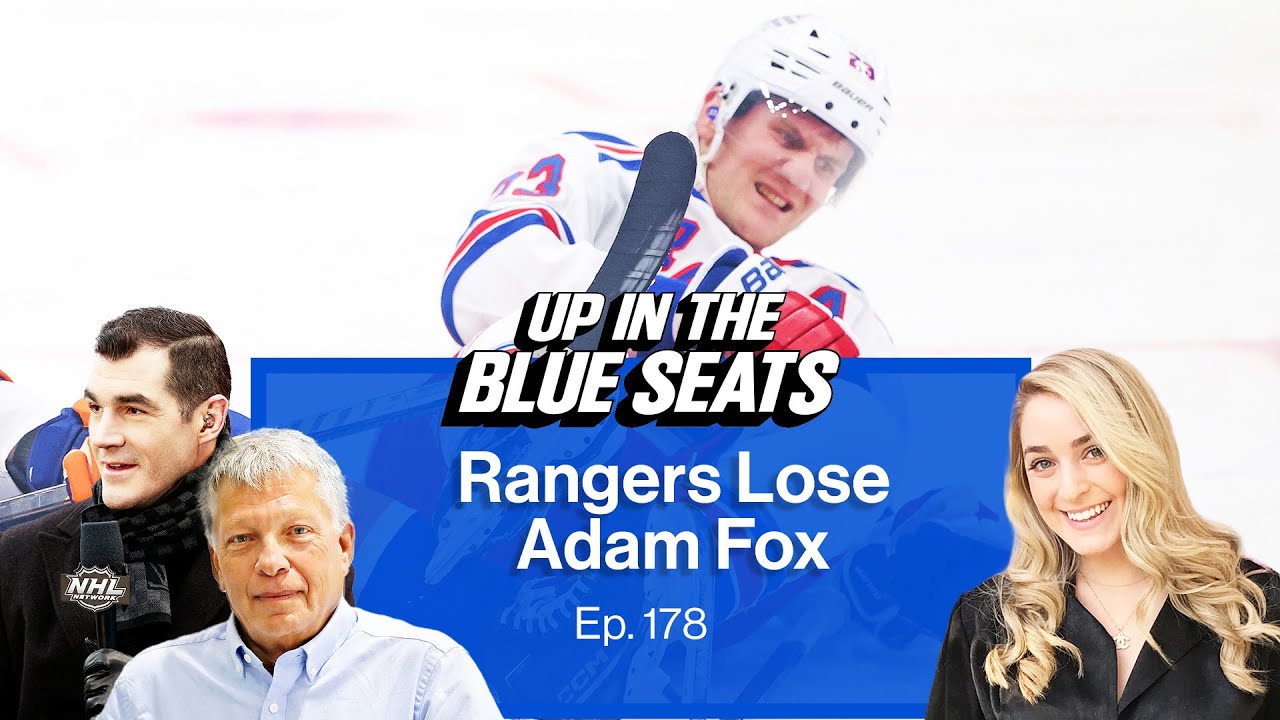 Rangers lose Adam Fox for significant time | Up In The Blue Seats - Ep. 178