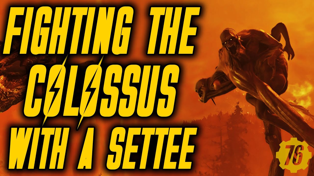 Killing The COLLOSSUS With a SETTEE in Fallout 76