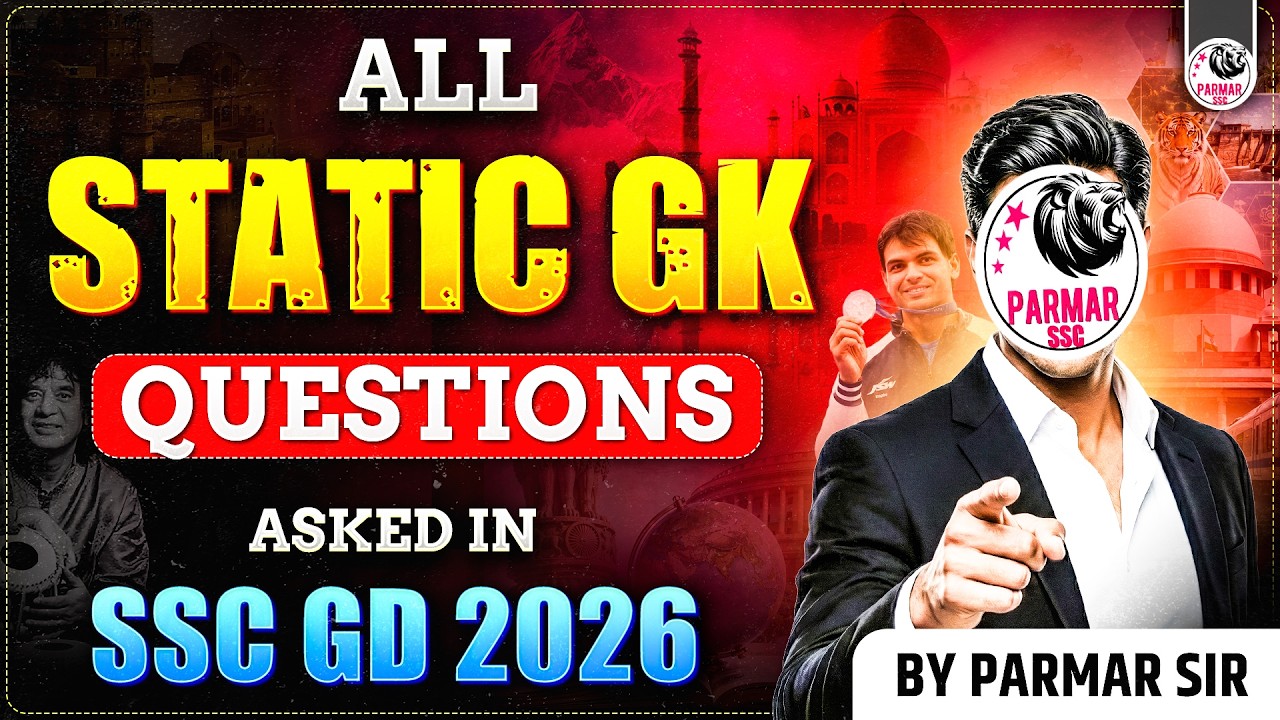 ALL STATIC GK QUESTIONS ASKED IN SSC GD 2026 | BY PARMAR SIR