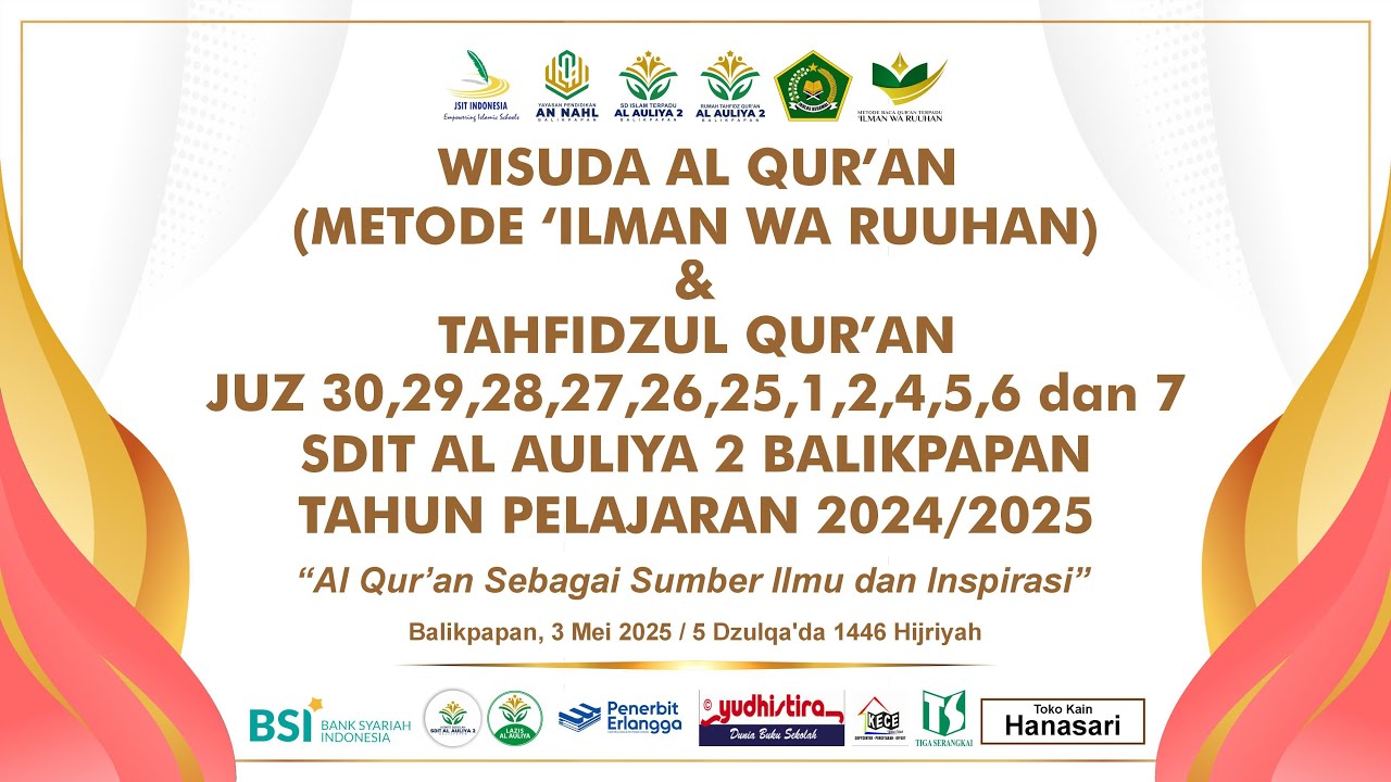 Wisuda Al Qur'an Metode 'Ilman Wa Ruuhan & Tahfidzul Qur'an SDIT Al Auliya II Balikpapan