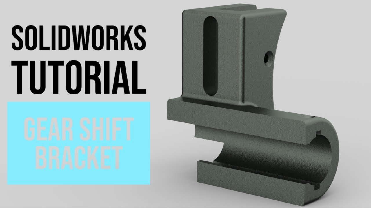 SolidWorks Tutorial #54: Gear Shift Bracket