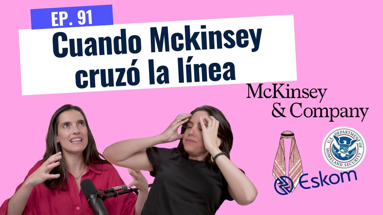 Los casos más controversiales de Mckinsey