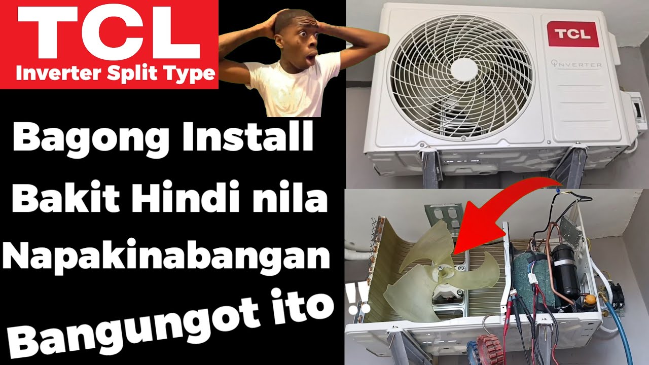 TCL Inverter Split Type | Bagong Install Hindi Gumana ang COMPRESSOR at Outdoor FAN | Walang ERROR !