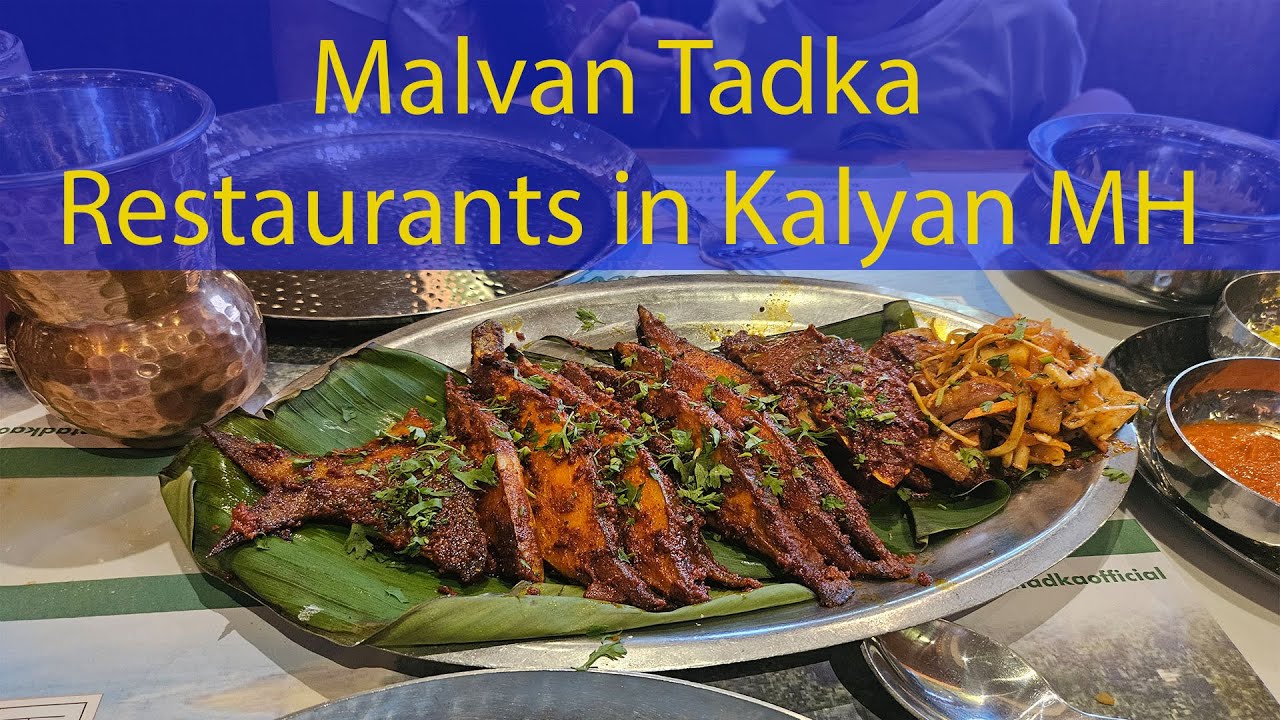 Malvan Tadka a seafood special restaurant in Kalyan