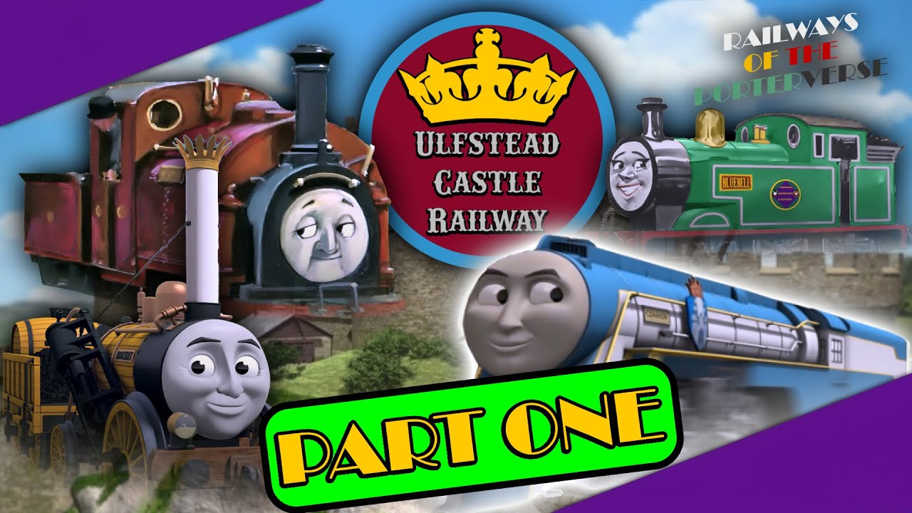 The COMPLETE History of the Ulfstead Castle Railway: PART ONE - Railways of the Porterverse
