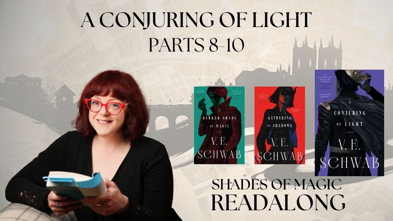 Shades of Magic Readalong: A Conjuring of Light (parts 8-10)
