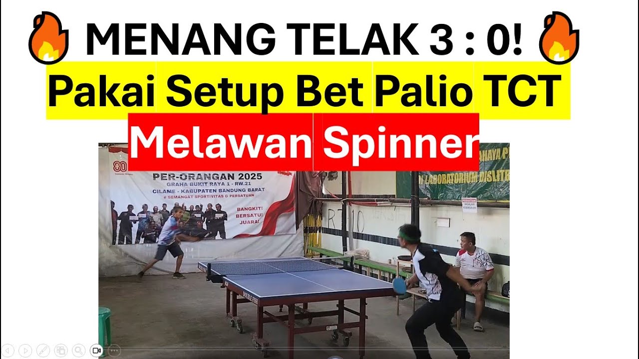 🔥 Menang Telak 3 : 0  Melawan Spinner Pakai Setup Bet Palio TCT karet Donic Baracuda 🔥