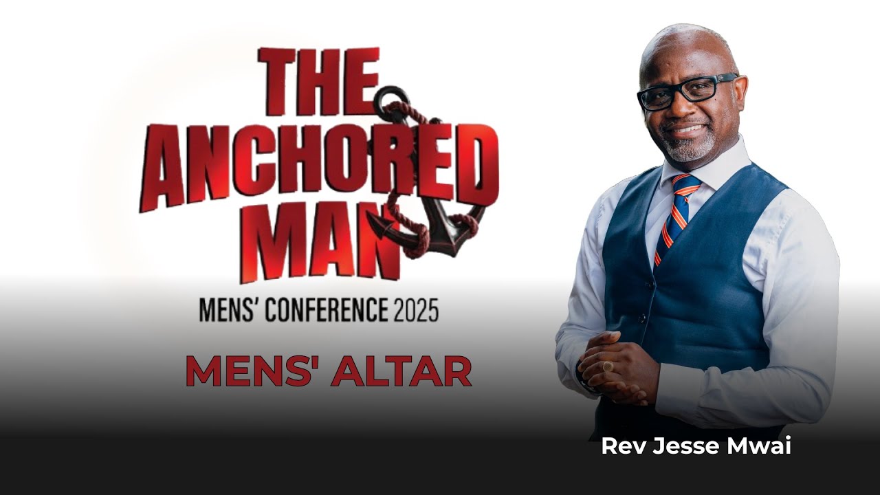 The Anchored Man | Mens' Altar | CITAM Karen - 14th Nov 2025