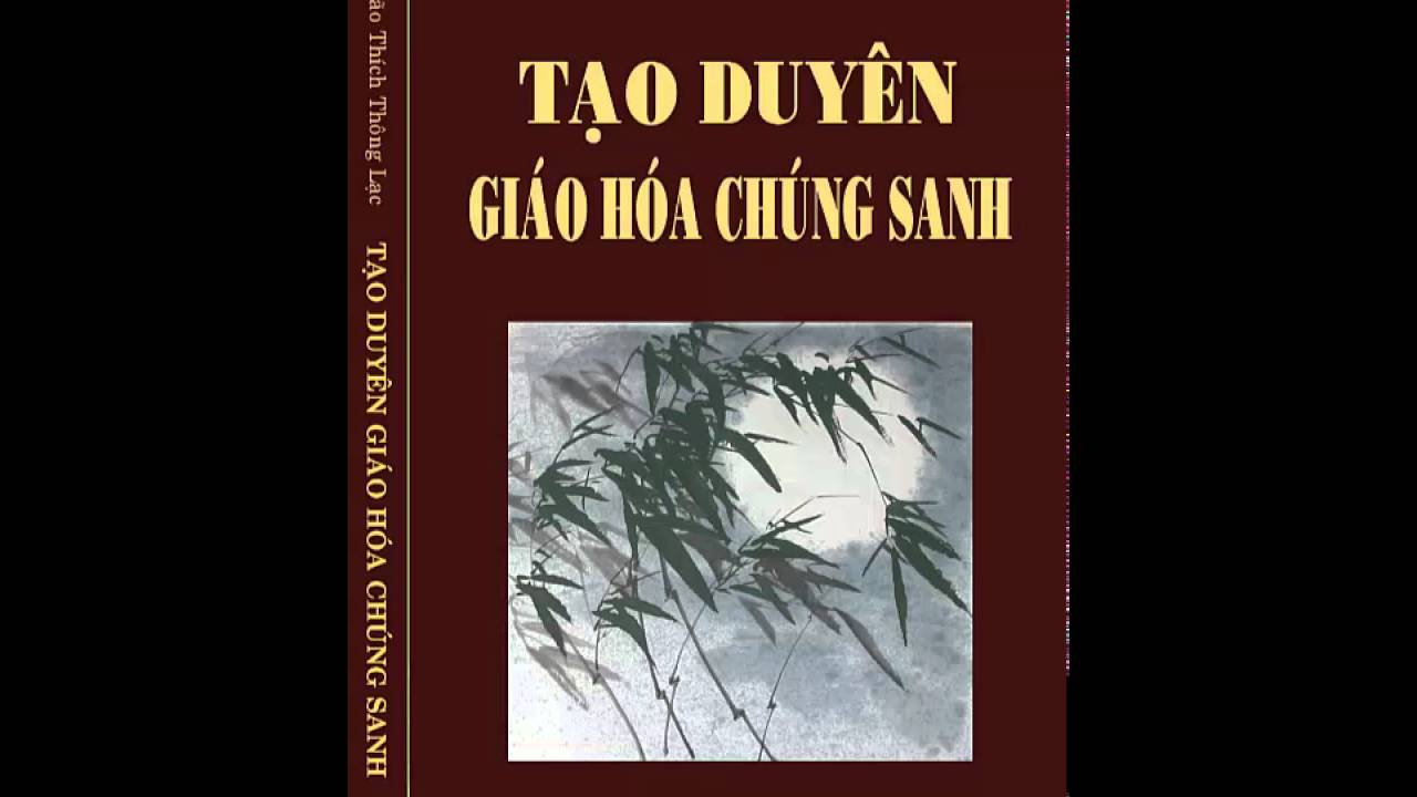 Tạo duyên giáo hóa chúng sinh - Trưởng lão Thích Thông Lạc