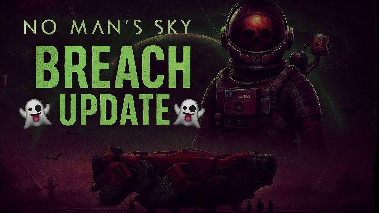 👻 No Man's Sky: Breach Update! 👻