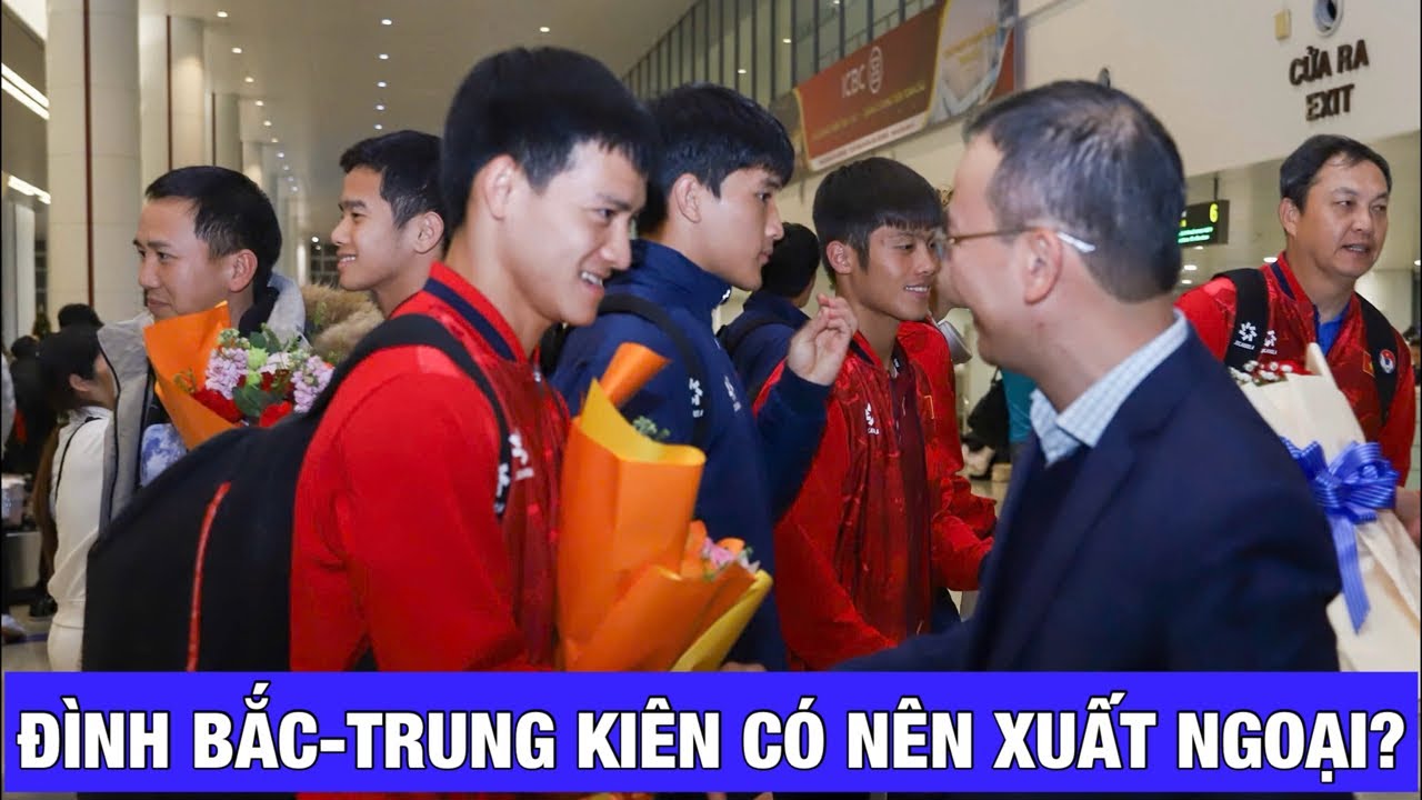 U23 VIỆT NAM: ĐÌNH BẮC - TRUNG KIÊN CÓ NÊN XUẤT NGOẠI NHƯ MONG CHỜ CỦA HLV KIM SANG SIK?