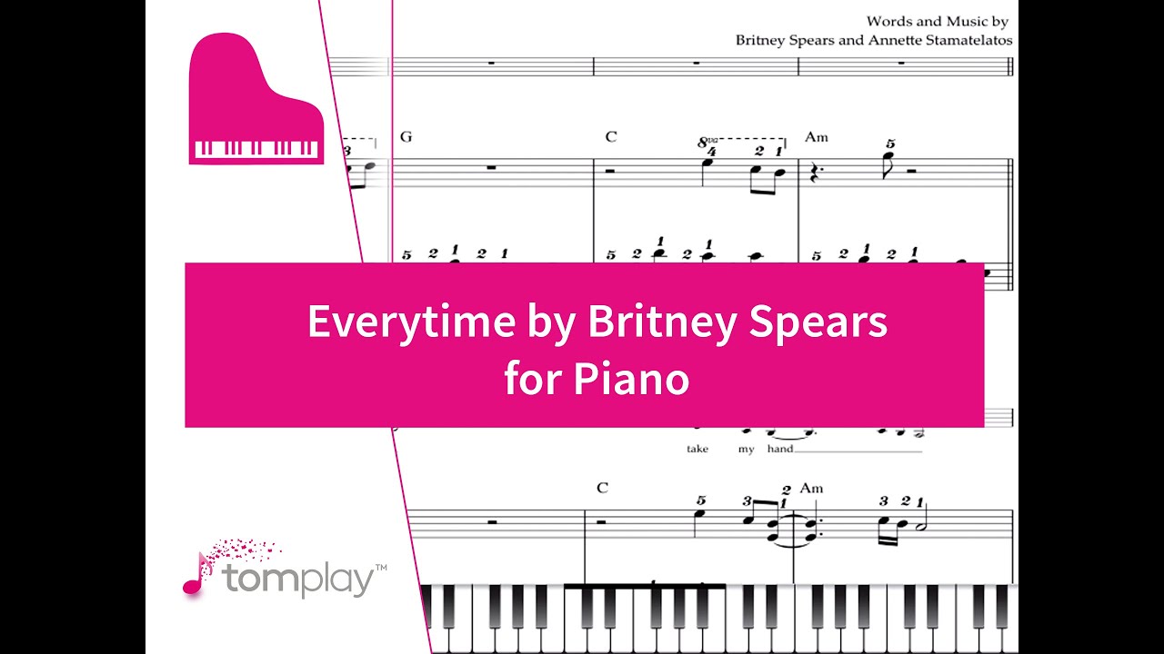 Everytime by Britney Spears for Piano - Sheet Music