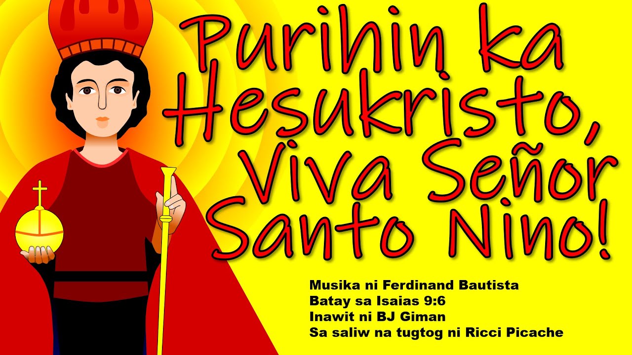 PURIHIN KA HESUKRISTO, VIVA SEÑOR SANTO NIÑO | FERDINAND BAUTISTA