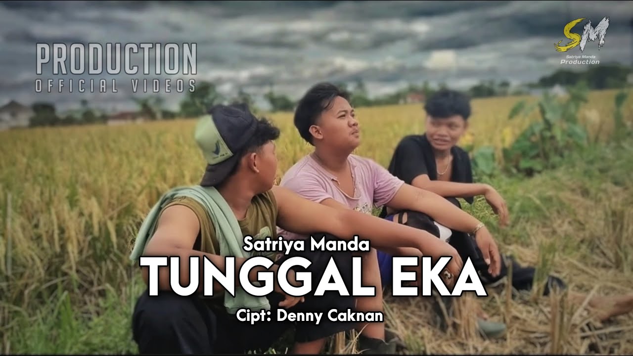 TUNGGAL EKA X SM PRODUCTION ( OFFICIAL MUSIC VIDEO )