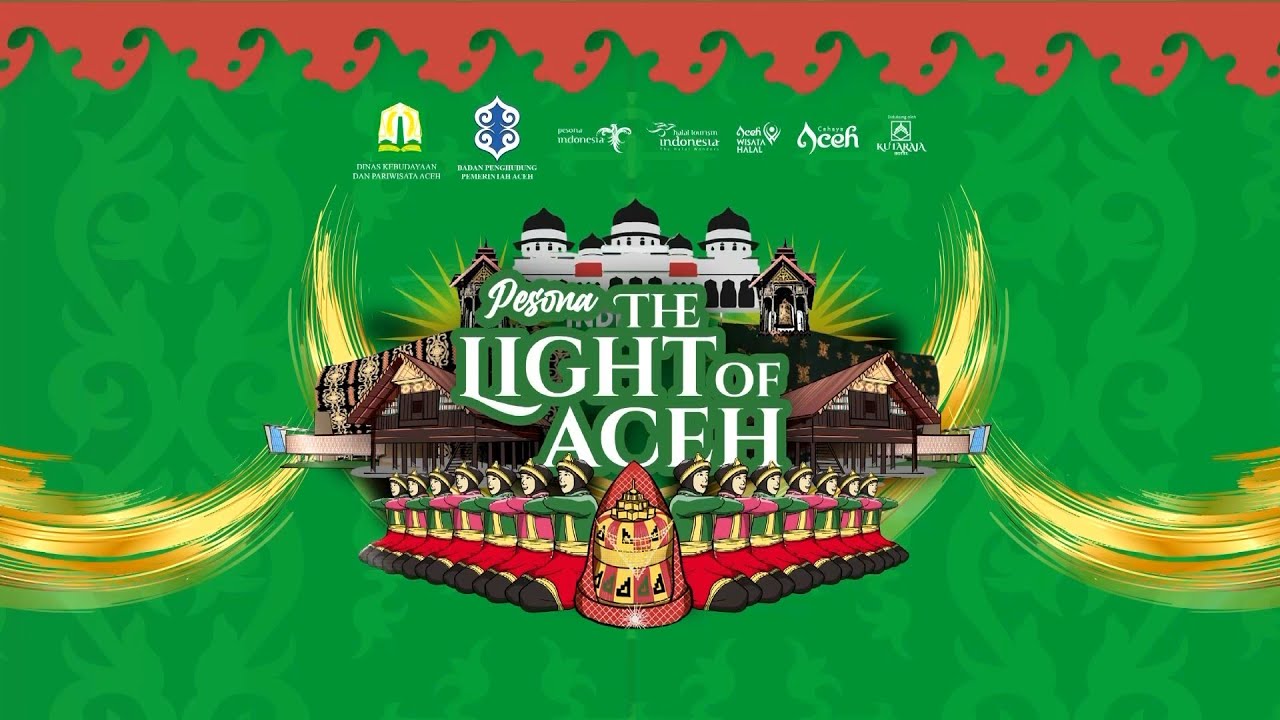 Pesona The Light of Aceh - Disbudpar Aceh