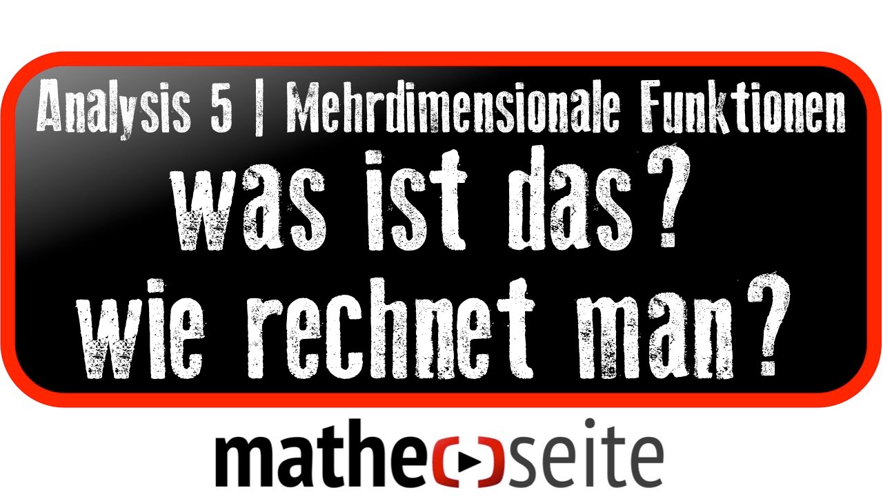 Mehrdimensionale Funktion: kurze Erkl&auml;rung | A.51