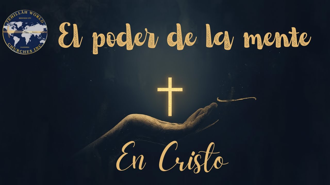 Tema 3: “El Poder de la Mente en Cristo” Efesios 
