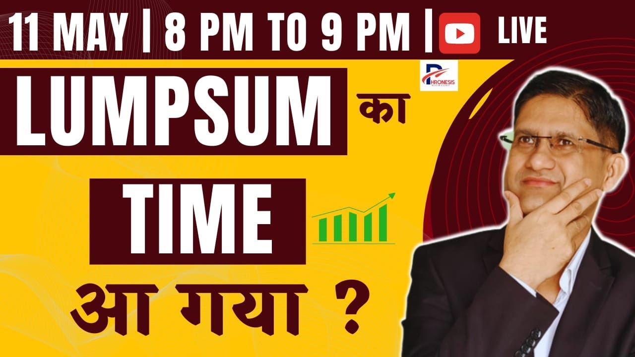 RIGHT TIME FOR LUMPSUM ? I Live Stream I Phronesis Investor Academy