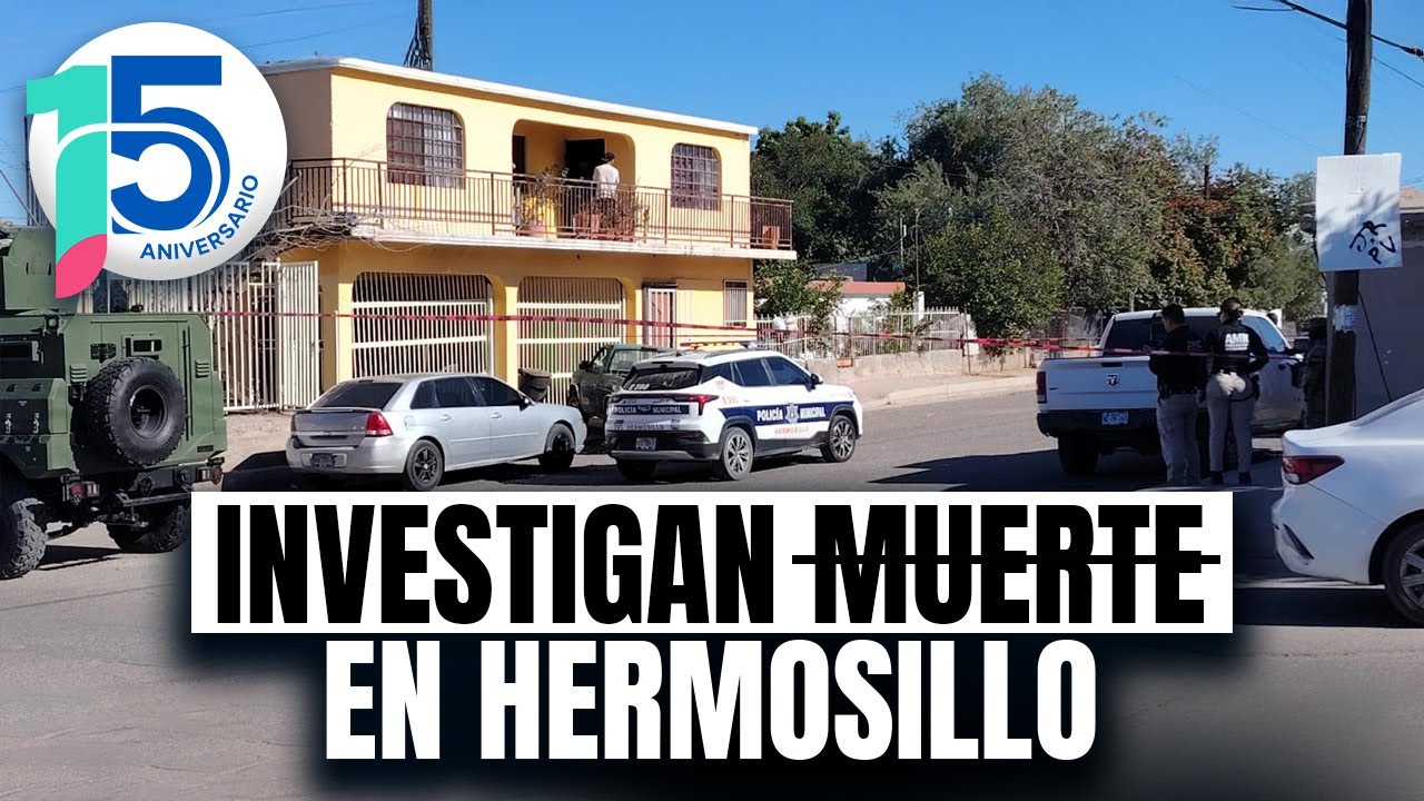 Hallan persona muerta en Hermosillo: Fuerte operativo policial y militar en Colonia Palo Verde