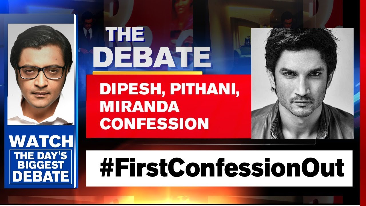 Sushant's Case: First Confessions Expose Planned Murder? | The Debate With Arnab Goswami