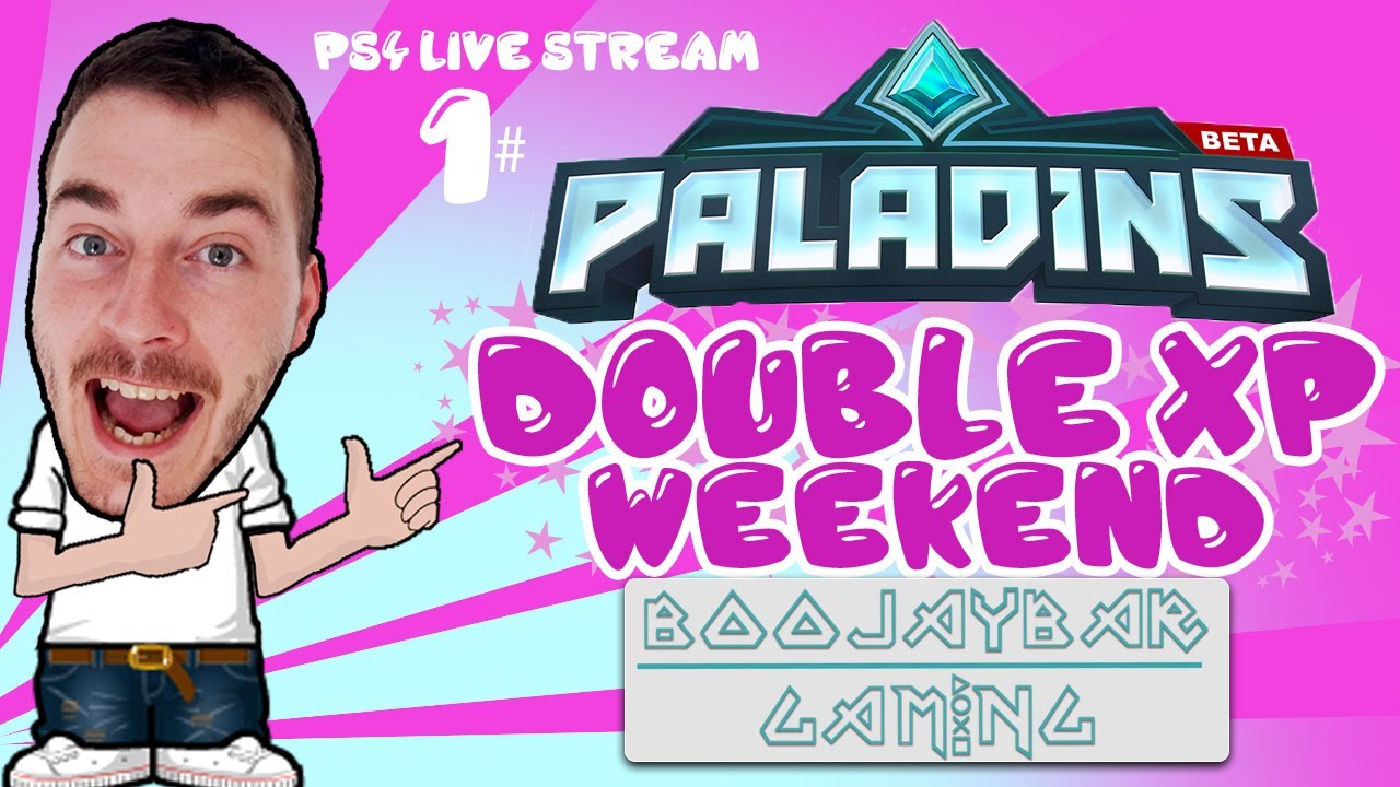 Paladins PS4 Live Stream Double XP Weekend Boojaybar Gaming - Lets Play Champions of the Realm #1