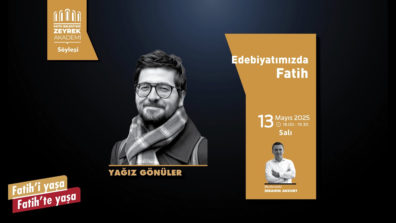 Zeyrek Söyleşileri - Edebiyatımızda Fatih