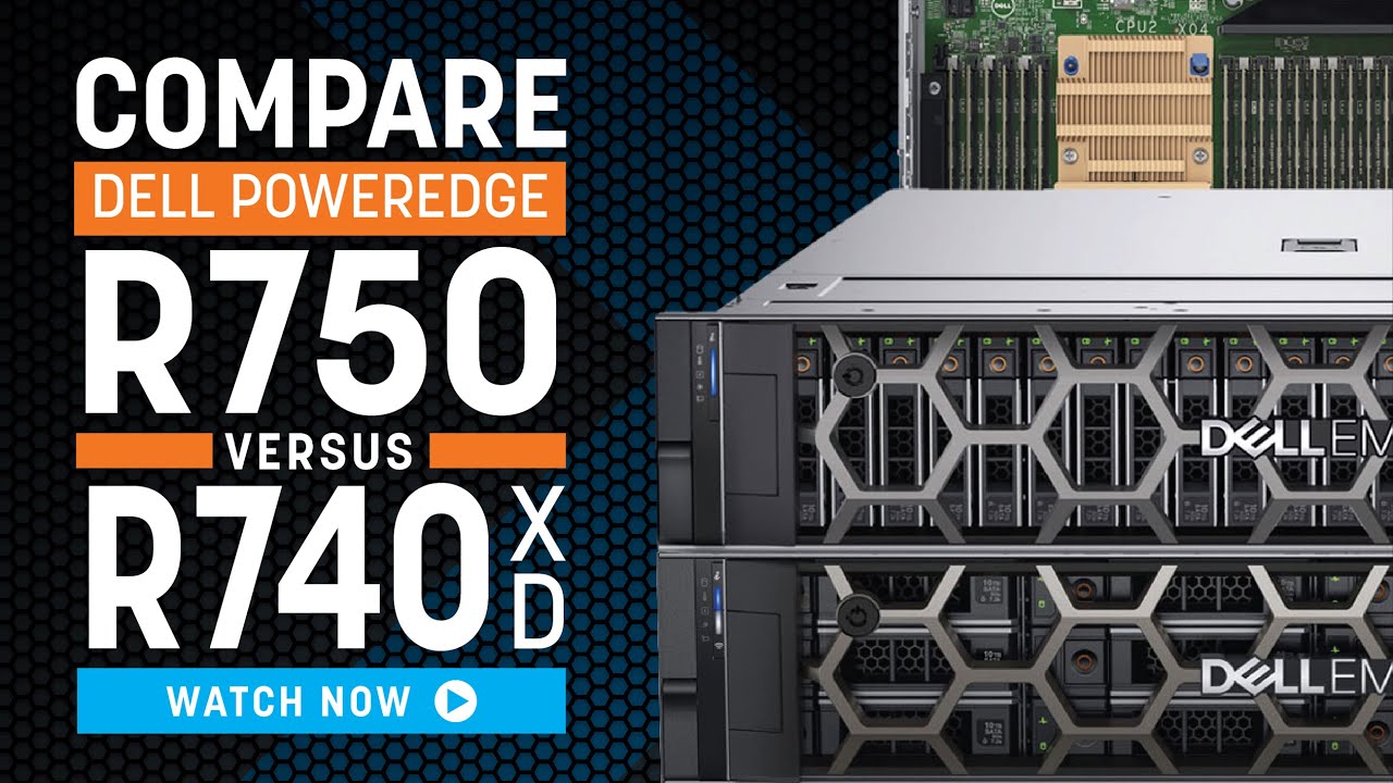 Dell R750 vs R740xd | Server Comparison