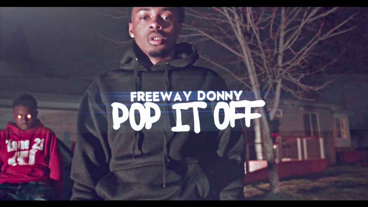 Freeway Donny - Pop it Off (SHOT BY Cuzzo Shot This @Dahoodnerds - Official Music Video)