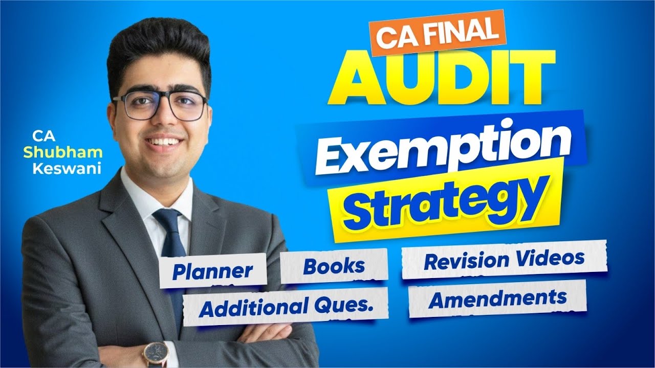 Target 70+ CA Final Audit Revision Plan & Strategy | CA Shubham Keswani (AIR 8)