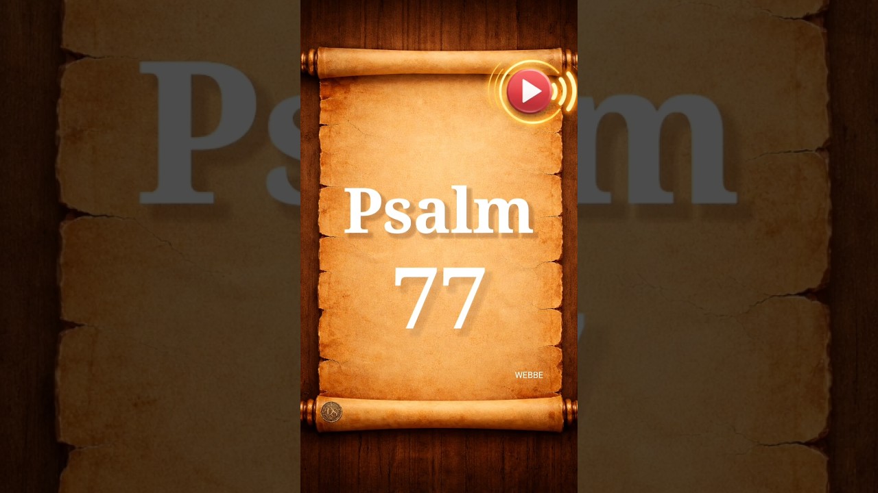 Psalm 77 | Audio Listening | Bible Verses