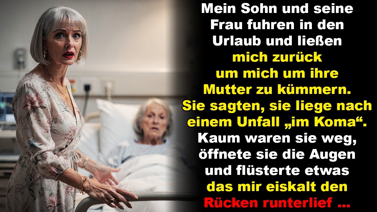 Im Urlaub ließen sie mich allein mit der Mutter, von der sie glaubten, sie liege im Koma. Aber …