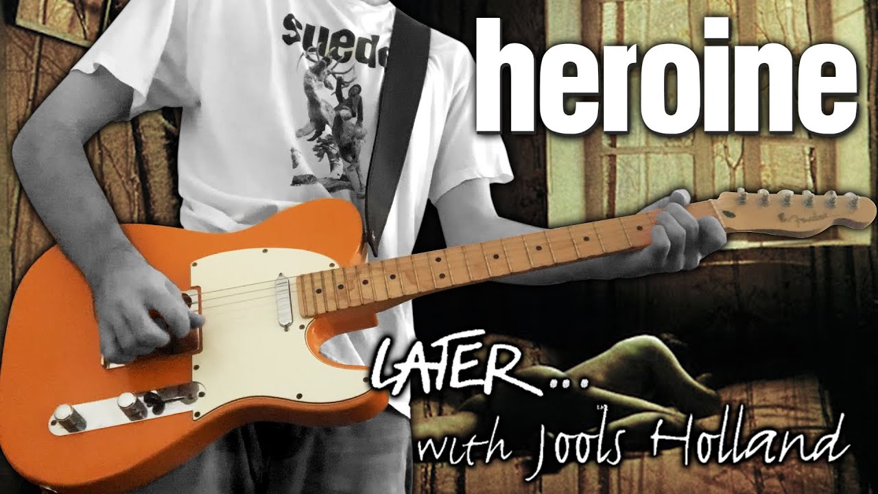 Suede - Heroine - 𝘓𝘢𝘵𝘦𝘳 𝘸𝘪𝘵𝘩 𝘑𝘰𝘰𝘭𝘴 𝘏𝘰𝘭𝘭𝘢𝘯𝘥 1994 (Guitar Cover)