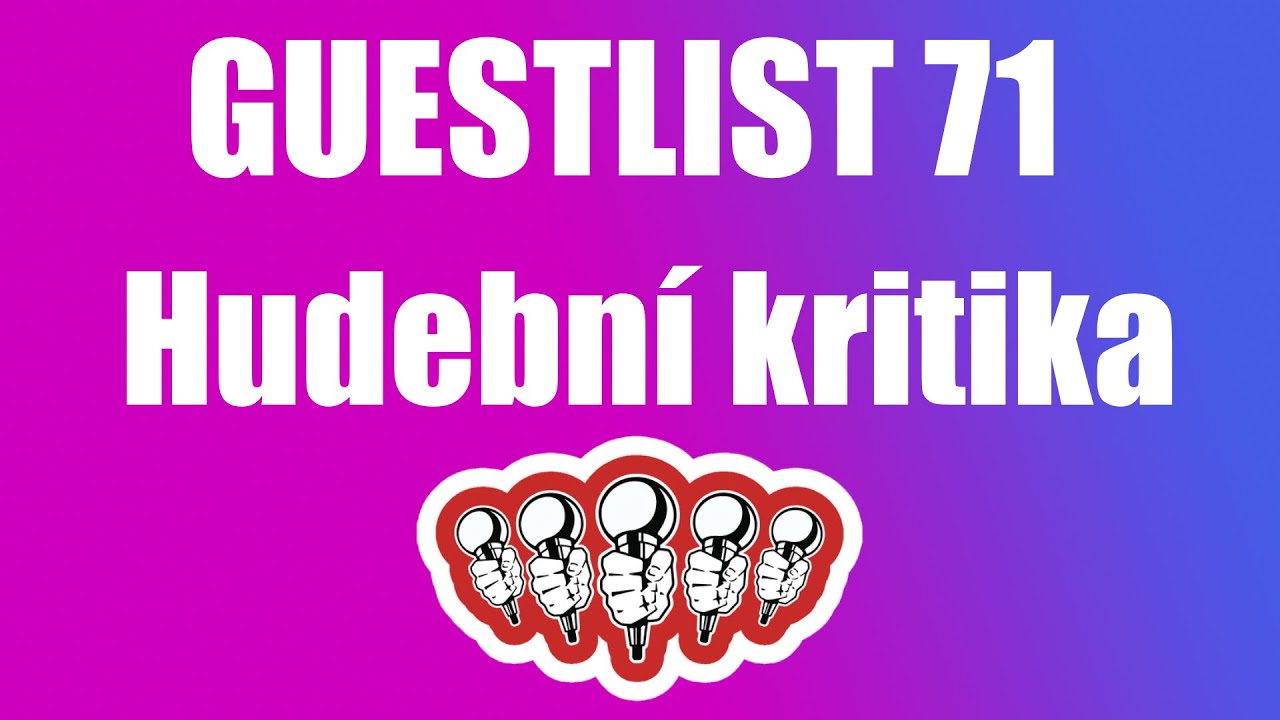Guestlist 71 - Hudební kritika ještě... feat. Abdul 52 a Filosofie Rapu