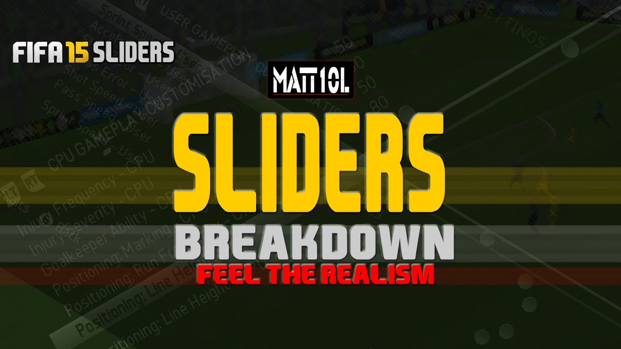 FIFA 15 Sliders Breakdown - Feel the Realism