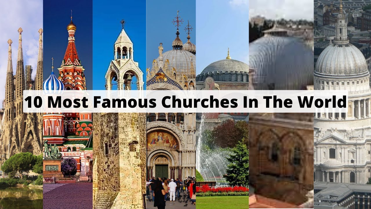 10 Most Famous Churches In The World | 2022⛪