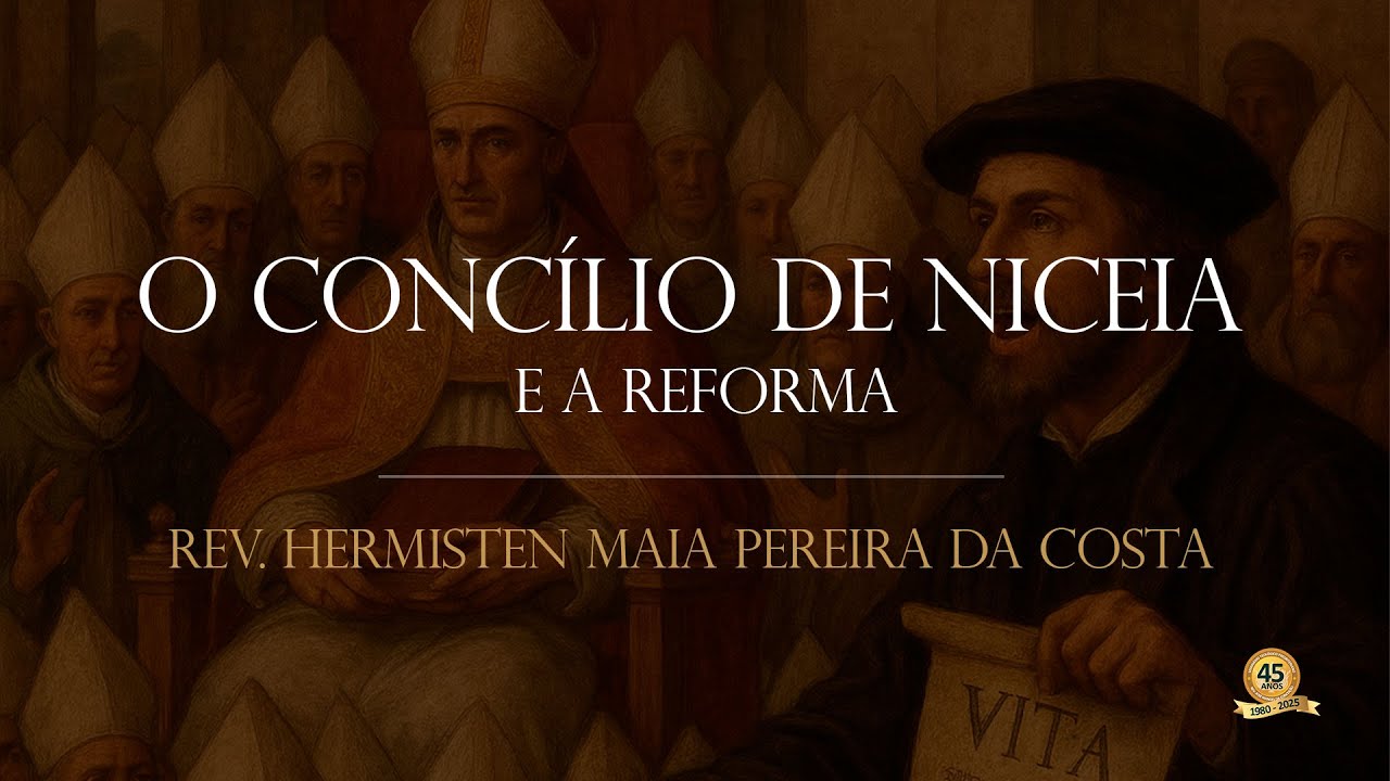 O Concílio de Niceia e a Reforma