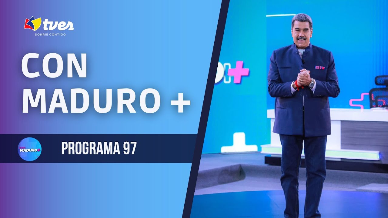 Con Maduro + | Nicolás Maduro | Programa 97