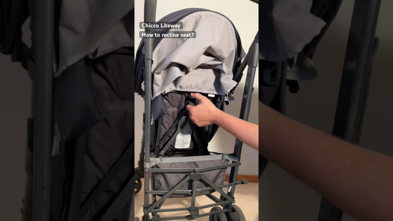 Chicco Liteway: Adjusting the Recline