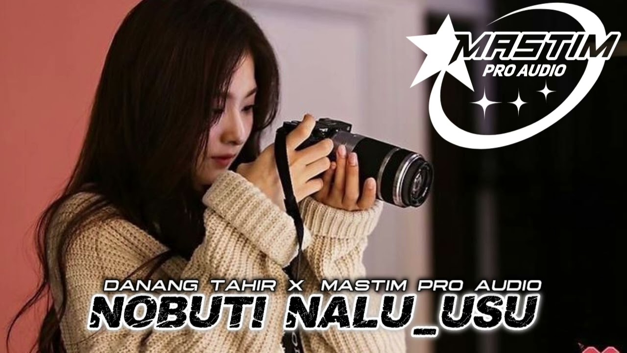 🌴LAGU Joget Nobuti Nalu_Usu NEw DANANG TAHIR X MASTIM PRO AUDIO 🌴