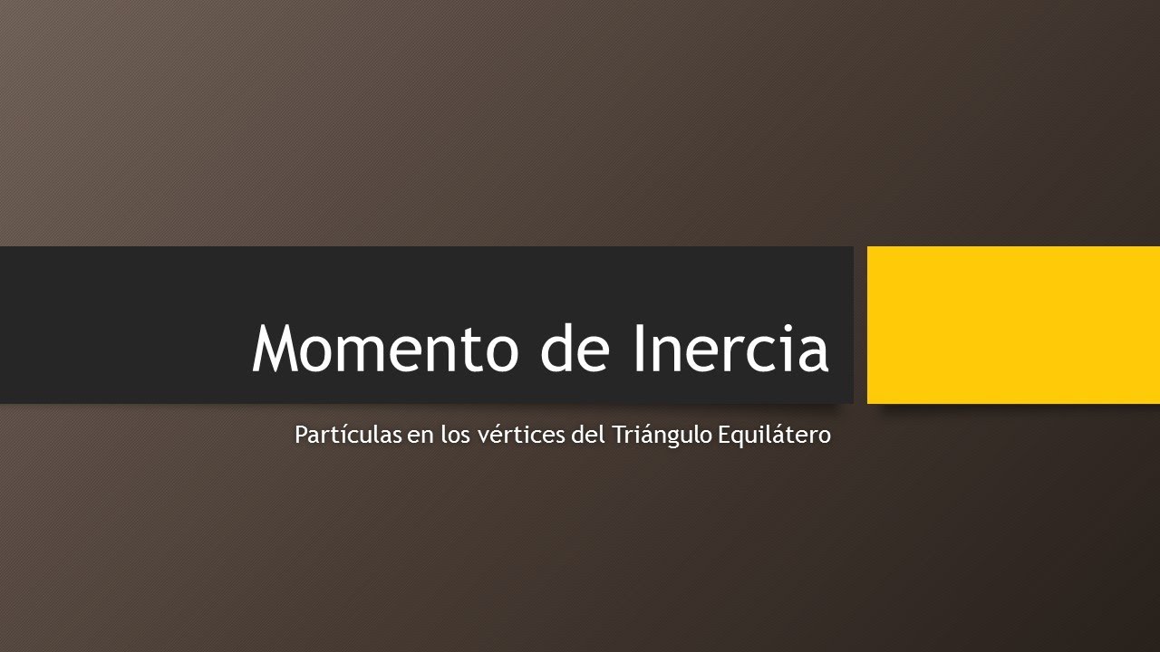 Momento de Inercia en partículas en un triángulo equilátero.