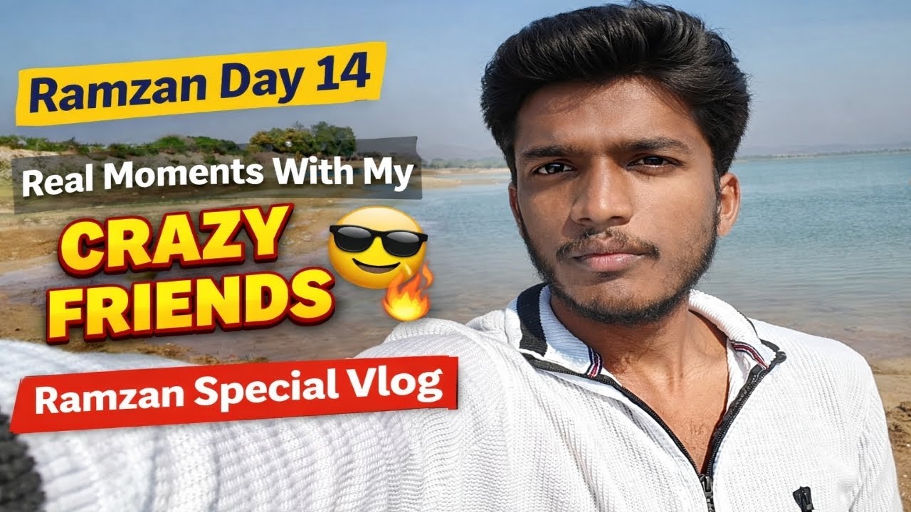 Ramzan Day 14 | Real Moments With My Crazy Friends 😎🔥 | Ramzan Special Vlog @Tousifkhanvlogs 