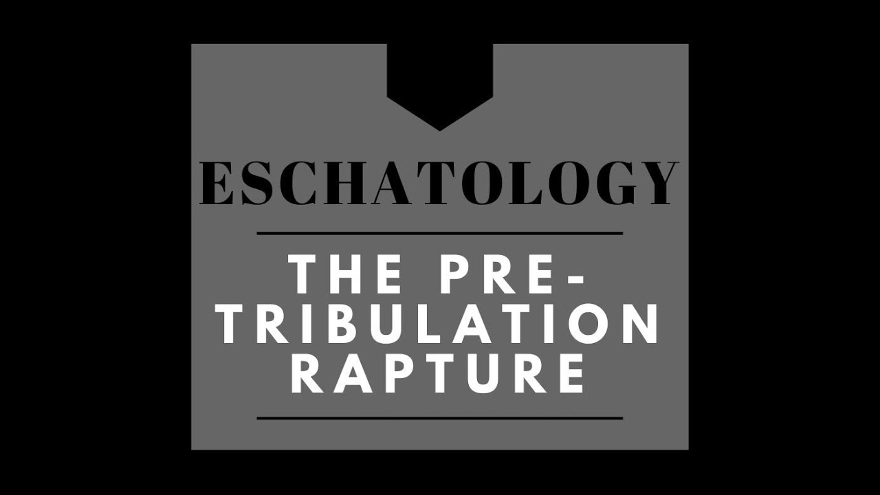 the pre-tribulation rapture