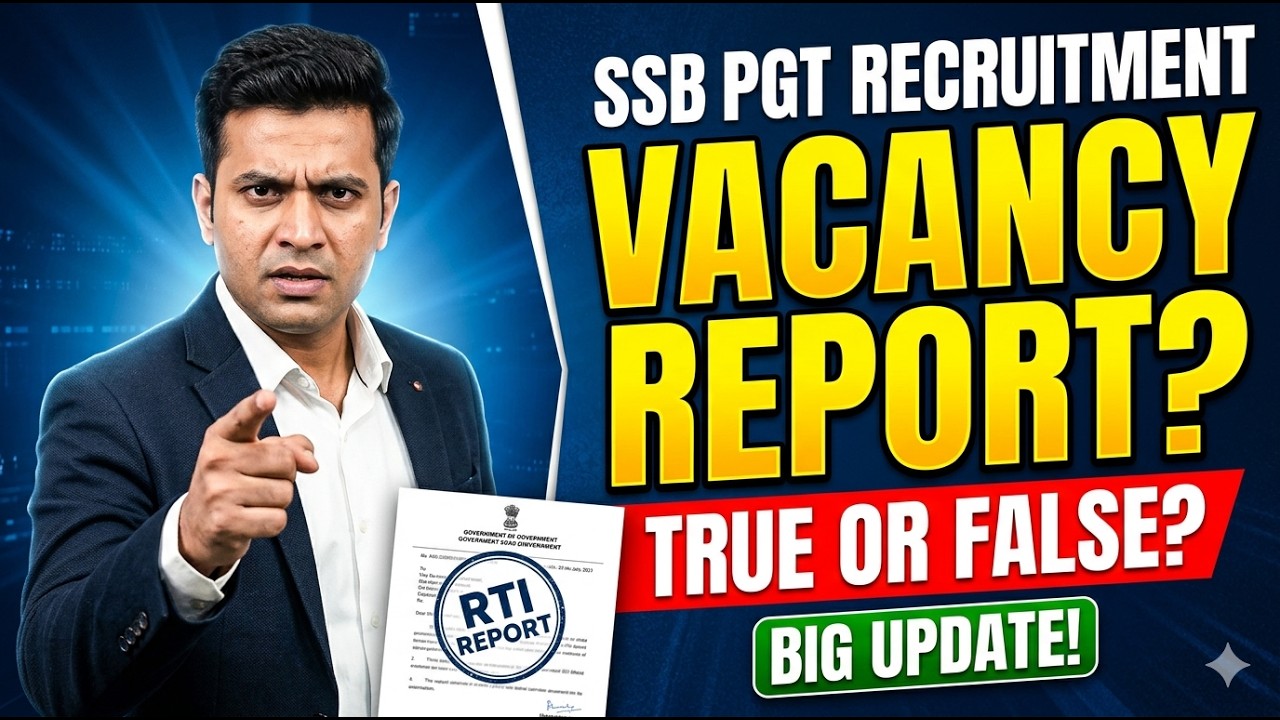 SSB PGT Recruitment Vacancy Report Out? RTI Report Explained | True or False?