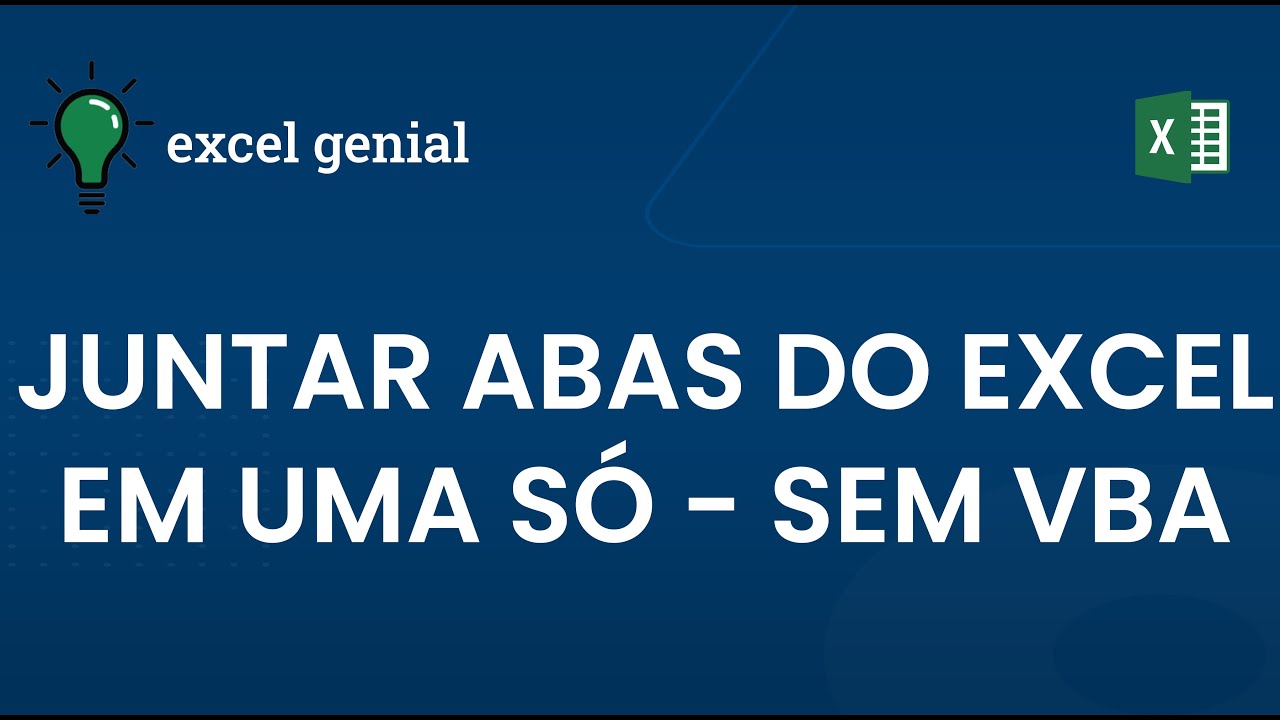 Juntar abas em uma só no Excel - SEM VBA!