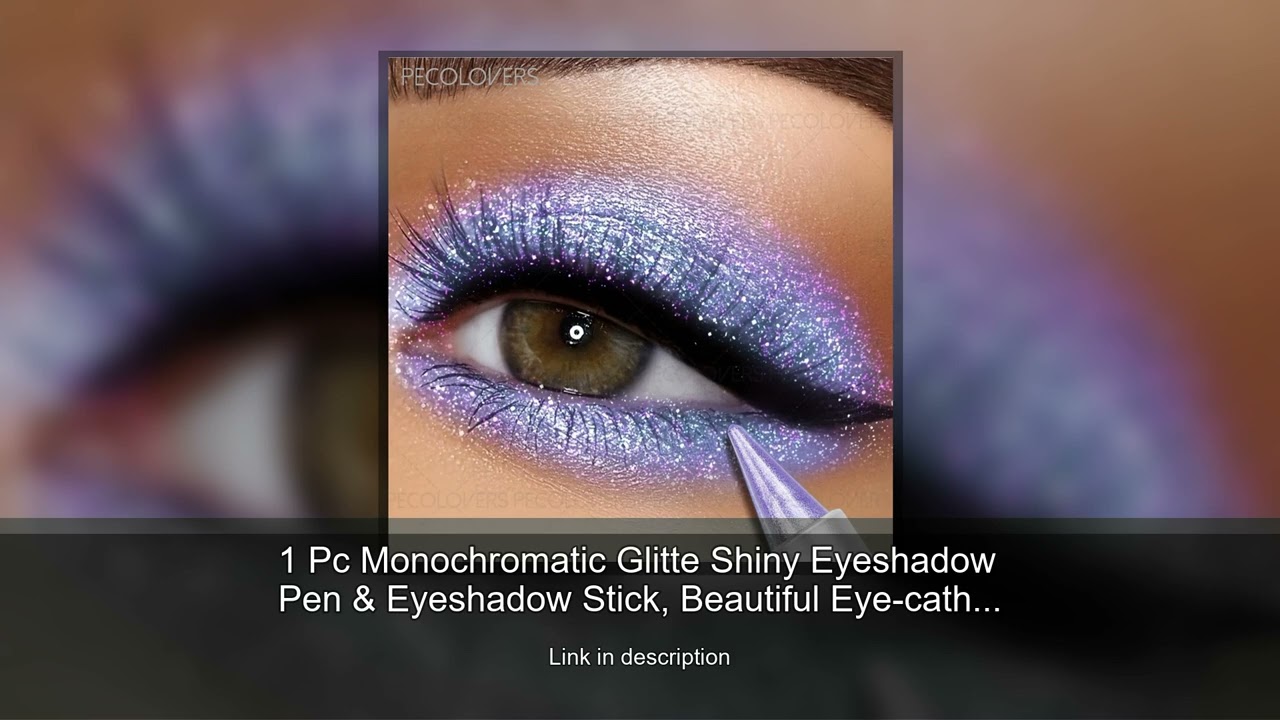 1 Pc Monochromatic Glitte Shiny Eyeshadow Pen & Eyeshadow Stick, Beautiful Eye-cathing Eye Make