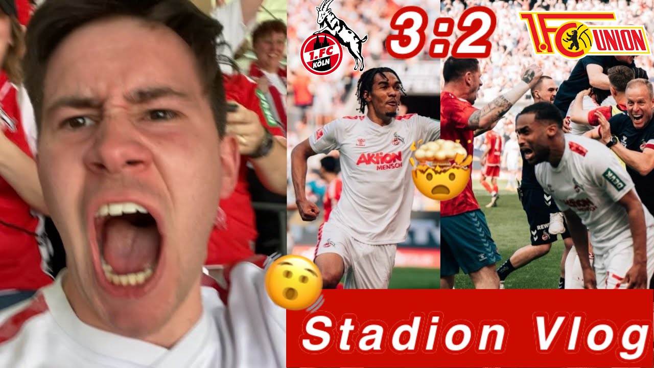 KÖLLE BEBT UNION ZITTERT 1. FC Köln vs 1. FC Union Berlin | STADION VLOG
